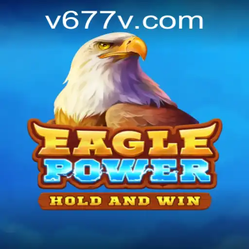EaglePower: Descubra o Fascinante Mundo do Jogo 677v